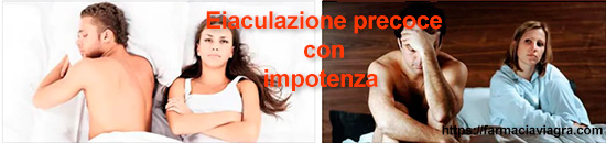 Eiaculazione precoce con impotenza