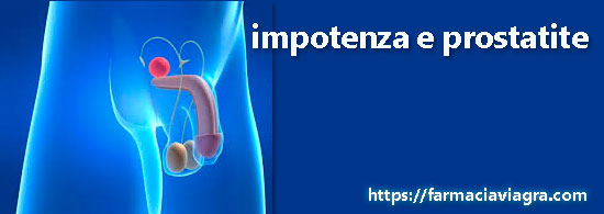 impotenza e prostatite